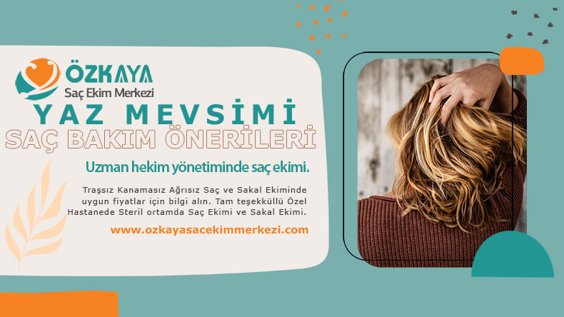 Yaz Mevsimi İçin Saç Bakım Önerileri